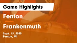 Fenton  vs Frankenmuth  Game Highlights - Sept. 19, 2020