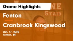 Fenton  vs Cranbrook Kingswood  Game Highlights - Oct. 17, 2020