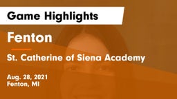 Fenton  vs St. Catherine of Siena Academy  Game Highlights - Aug. 28, 2021
