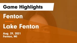 Fenton  vs Lake Fenton Game Highlights - Aug. 29, 2021