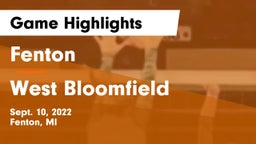 Fenton  vs West Bloomfield Game Highlights - Sept. 10, 2022