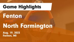 Fenton  vs North Farmington  Game Highlights - Aug. 19, 2023
