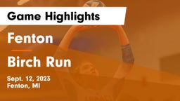 Fenton  vs Birch Run Game Highlights - Sept. 12, 2023