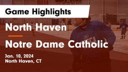 North Haven  vs Notre Dame Catholic  Game Highlights - Jan. 10, 2024