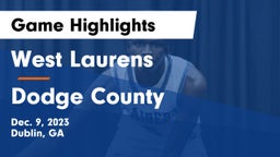 West Laurens  vs Dodge County  Game Highlights - Dec. 9, 2023