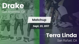Matchup: Drake  vs. Terra Linda  2017