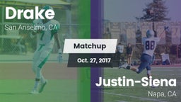 Matchup: Drake  vs. Justin-Siena  2017