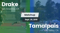 Matchup: Drake  vs. Tamalpais  2018