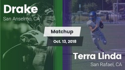 Matchup: Drake  vs. Terra Linda  2018