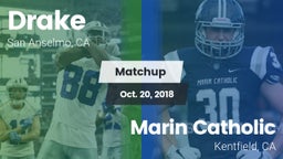 Matchup: Drake  vs. Marin Catholic  2018