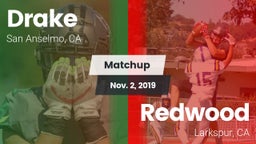 Matchup: Drake  vs. Redwood  2019