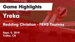 Yreka  vs Redding Christian - FRHS Tourney Game Highlights - Sept. 5, 2019