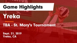 Yreka  vs TBA - St. Mary's Tournament Game Highlights - Sept. 21, 2019