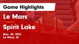 Le Mars  vs Spirit Lake  Game Highlights - Nov. 28, 2023