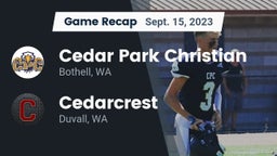 Recap: Cedar Park Christian  vs. Cedarcrest  2023