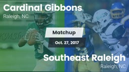 Matchup: Cardinal Gibbons vs. Southeast Raleigh  2017