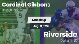 Matchup: Cardinal Gibbons vs. Riverside  2018