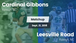 Matchup: Cardinal Gibbons vs. Leesville Road  2018