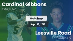 Matchup: Cardinal Gibbons vs. Leesville Road  2019