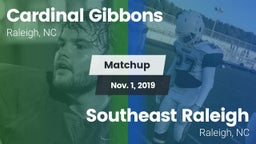 Matchup: Cardinal Gibbons vs. Southeast Raleigh  2019