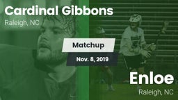 Matchup: Cardinal Gibbons vs. Enloe  2019