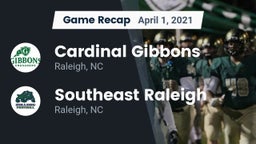 Recap: Cardinal Gibbons  vs. Southeast Raleigh  2021