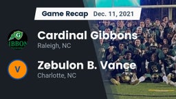 Recap: Cardinal Gibbons  vs. Zebulon B. Vance  2021