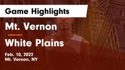 Mt. Vernon  vs White Plains  Game Highlights - Feb. 10, 2022
