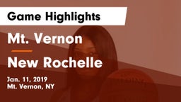 Mt. Vernon  vs New Rochelle  Game Highlights - Jan. 11, 2019