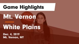 Mt. Vernon  vs White Plains  Game Highlights - Dec. 4, 2019