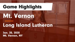 Mt. Vernon  vs Long Island Lutheran  Game Highlights - Jan. 20, 2020
