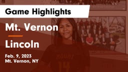 Mt. Vernon  vs Lincoln   Game Highlights - Feb. 9, 2023