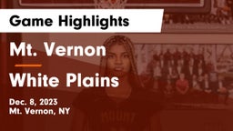 Mt. Vernon  vs White Plains  Game Highlights - Dec. 8, 2023