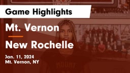 Mt. Vernon  vs New Rochelle  Game Highlights - Jan. 11, 2024