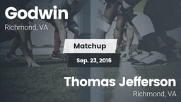 Matchup: Godwin  vs. Thomas Jefferson  2016