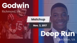 Matchup: Godwin  vs. Deep Run  2017