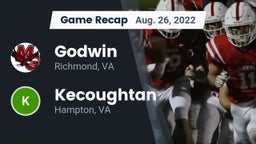 Recap: Godwin  vs. Kecoughtan  2022