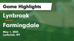 Lynbrook  vs Farmingdale  Game Highlights - May 1, 2023