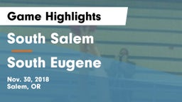 South Salem  vs South Eugene  Game Highlights - Nov. 30, 2018