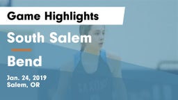 South Salem  vs Bend  Game Highlights - Jan. 24, 2019