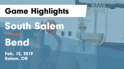 South Salem  vs Bend  Game Highlights - Feb. 15, 2019