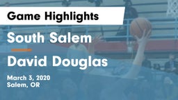 South Salem  vs David Douglas  Game Highlights - March 3, 2020