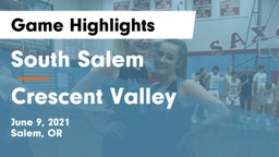 South Salem  vs Crescent Valley  Game Highlights - June 9, 2021