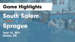 South Salem  vs Sprague  Game Highlights - June 16, 2021