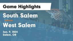 South Salem  vs West Salem  Game Highlights - Jan. 9, 2024