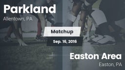 Matchup: Parkland  vs. Easton Area  2016
