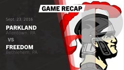 Recap: Parkland  vs. Freedom  2016