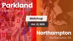 Matchup: Parkland  vs. Northampton  2016