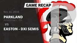 Recap: Parkland  vs. Easton - DXI Semis 2016