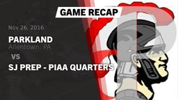Recap: Parkland  vs. SJ Prep - PIAA Quarters 2016